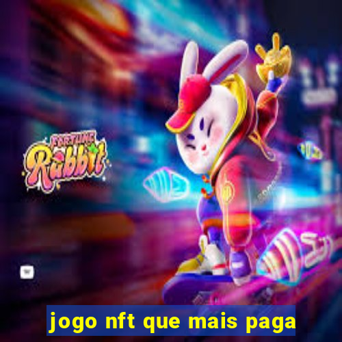 jogo nft que mais paga